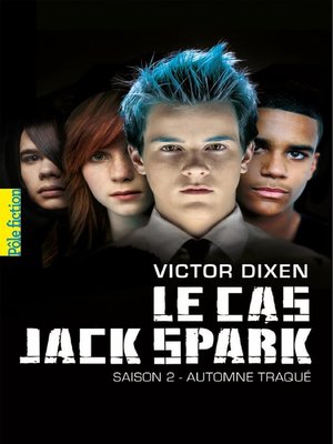 cover image of Le cas Jack Spark (Saison 2)--Automne traqué